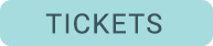 TICKETS